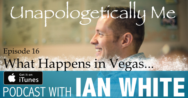 EP016 – What Happens in Vegas…