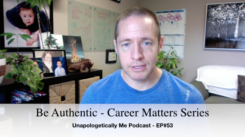 Be Authentic – Career Matters Series