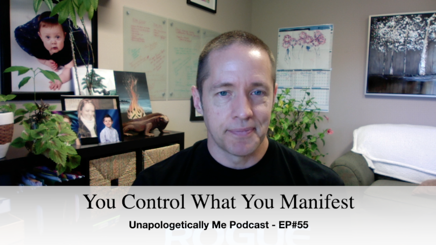 You Control What You Manifest